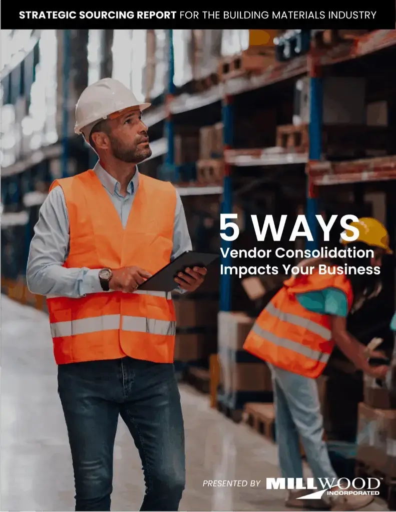 Download Millwood's Strategic Sourcing Report for the Building Materials Industry